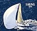 Sailing 2016: PhotoArt Kalender by 