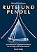 Rute und Pendel: Ein methodisch aufgebautes Lehrbuch für Einsteiger und Fortgeschrittene (Grenzwissenschaften) by 