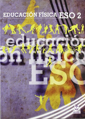 Educación física ESO2 Libro de texto (Color) (Educación Física / Pedagogía / Juegos)