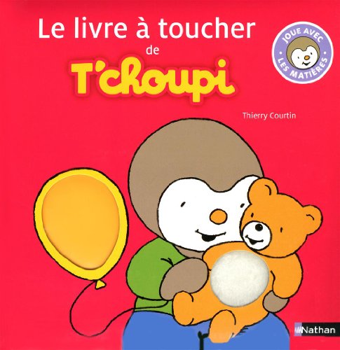 <a href="/node/23522">Le livre à toucher de T'choupi</a>