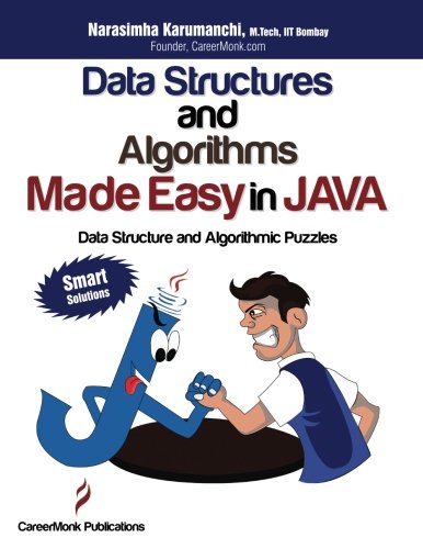 Download Data Structures and Algorithms Made Easy in Java: Data Structure and Algorithmic Puzzles Download Data Structures and Algorithms Made Easy in Java: Data Structure and Algorithmic Puzzles