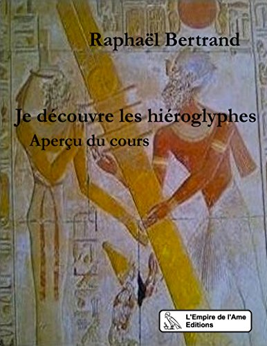 Download Je découvre les hiéroglyphes: Aperçu du cours Download Je découvre les hiéroglyphes: Aperçu du cours