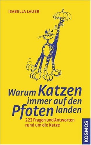 Download Warum Katzen immer auf den Pfoten landen Download Warum Katzen immer auf den Pfoten landen
