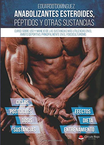 Télécharger Anabolizantes esteroides, péptidos y otras sustancias. Curso sobre uso y manejo de las sustancias m livre En ligne