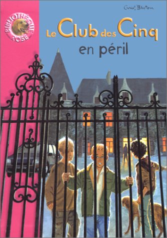 couverture de : Le club des Cinq en p&eacute;ril