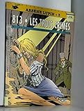 ARSENE LUPIN TOME 3 : LES TROIS CRIMES