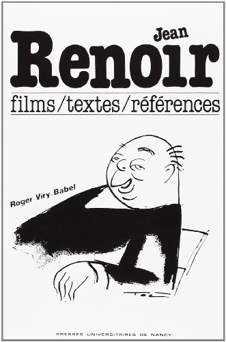 Jean Renoir : Films. textes. réferences