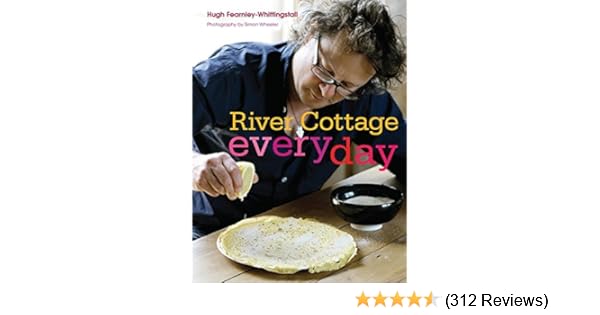 River Cottage Everyday Amazon Co Uk Hugh Fearnley Whittingstall