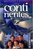 Continentes : Espagnol, 2nde (1 livre + 1 CD audio)