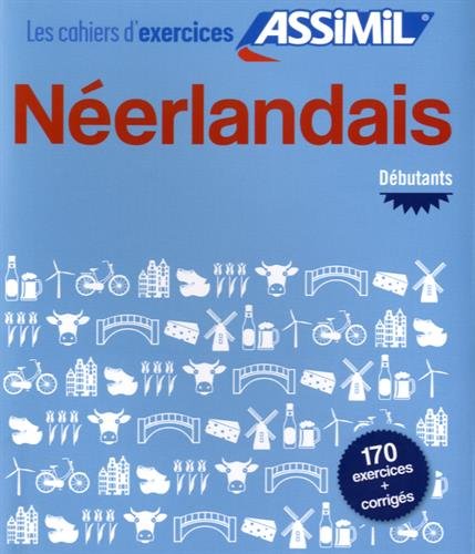 Néerlandais Debutants Cahier d'exercices Néerlandais Debutants Cahier d'exercices