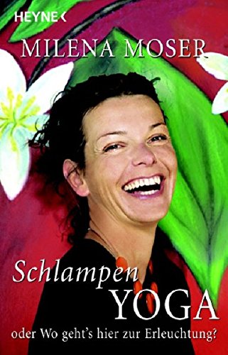 Download Schlampenyoga: oder Wo geht's hier zur Erleuchtung? Download Schlampenyoga: oder Wo geht's hier zur Erleuchtung?
