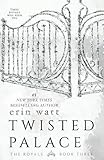 Twisted Palace (Royals, Band 3) by Erin Watt