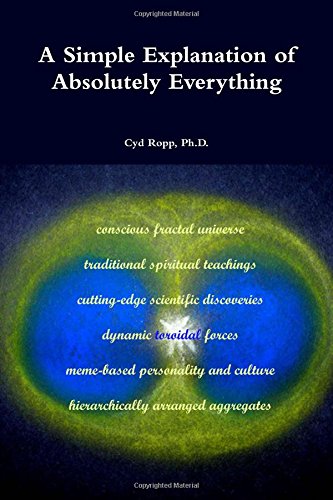 A Simple Explanation of Absolutely Everything