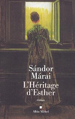 Márai Sándor L'héritage d'Esther