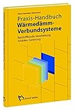 Image de Praxis-HB Wärmedämm-Verbundsysteme: Baustoffkunde, Verarbeitung, Schäden, Sanierung