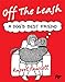 Off The Leash: A Dog's Best Friend by 