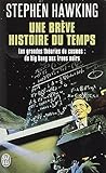 Une brève histoire du temps : Du Big Bang aux trous noirs