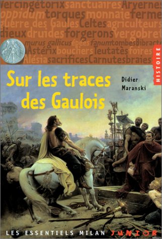 couverture de : Sur les traces des Gaulois