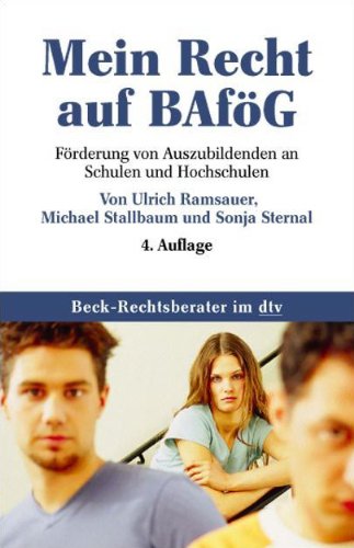 Download Mein Recht auf BAföG: Förderung von Auszubildenden an Schulen und Hochschulen Download Mein Recht auf BAföG: Förderung von Auszubildenden an Schulen und Hochschulen