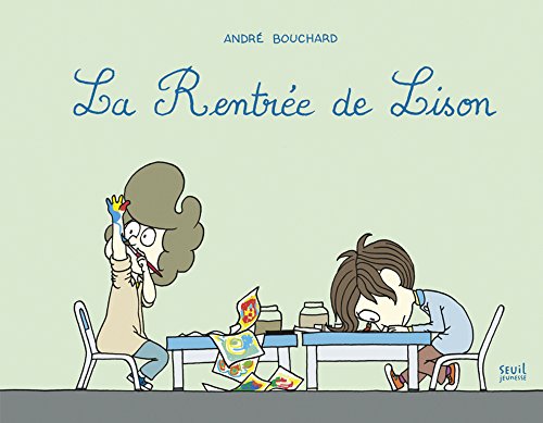 couverture de : La rentr&eacute;e de Lison