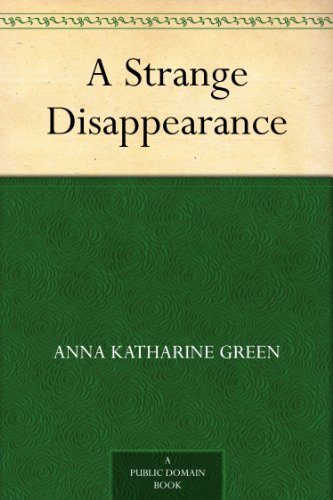 Télécharger A Strange Disappearance (English Edition) livre En ligne