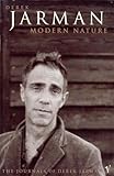 Image de Modern Nature: The Journals of Derek Jarman