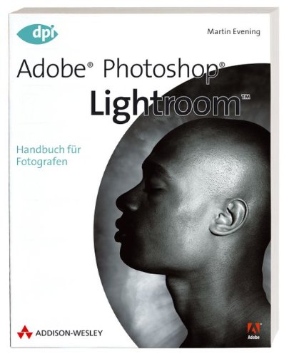 Download Adobe Photoshop Lightroom - Handbuch für Fotografen (DPI Grafik)