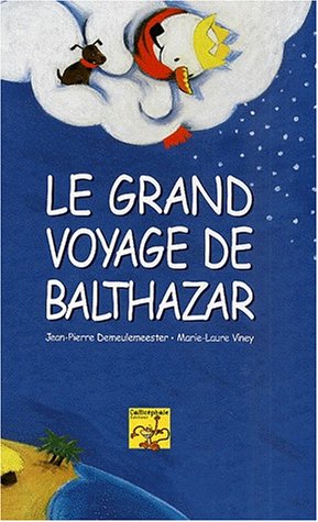 couverture de : Le grand voyage de Balthazar