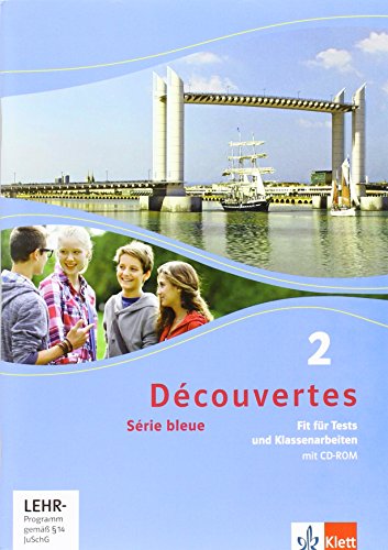Découvertes 1/2. Série bleue: Fit für Tests und Klassenarbeiten mit Lösungen und CD-ROM 1./2. Lernjahr (Découvertes. Série bleue (ab Klasse 7). Ausgabe ab 2012)
