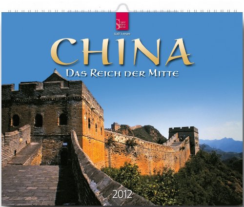 China 2012: Das Reich der Mitte