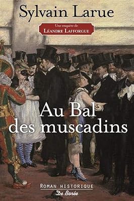 Au bal des muscadins : Une enquête de Léandre Lafforgue