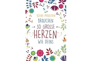 Kleine Menschen brauchen so große Herzen wie deins: A5 ERZIEHERIN notizbuch, geschenk für Erzieherinnen, Geschenke zum Danke sagen, Geschenke zum Geburtstag oder Weihnachten