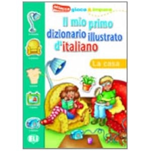 Il mio primo dizionario illustrato: 1