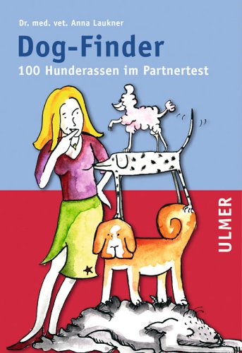 Dogfinder: 100 Hunderassen im Partnertest