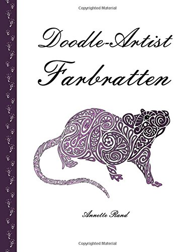 Download Doodle-Artist - Farbratten: Ein Ausmalbuch für Erwachsene Download Doodle-Artist - Farbratten: Ein Ausmalbuch für Erwachsene