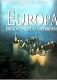 Image de Europa. Ein Kontinent in Luftbildern