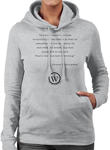 Writers On Writing Ernest Hemingway Test Of True Writing Women's Hooded Sweatshirt