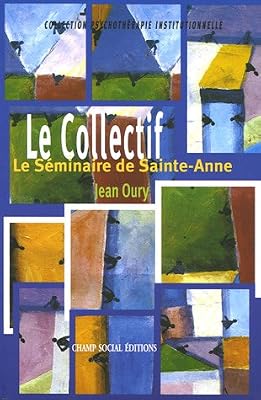Le Collectif: Le Séminaire de Sainte-Anne