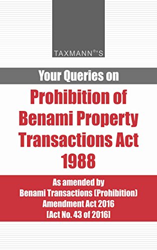 Your Queries on Prohibition of Benami Property Transactions Act 1988 by [Taxmann]