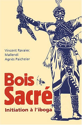 Download Bois sacré - initiation à l'iboga Download Bois sacré - initiation à l'iboga