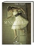 Sunshine Girl - Die Heimsuchung by Paige McKenzie, Alyssa Sheinmel