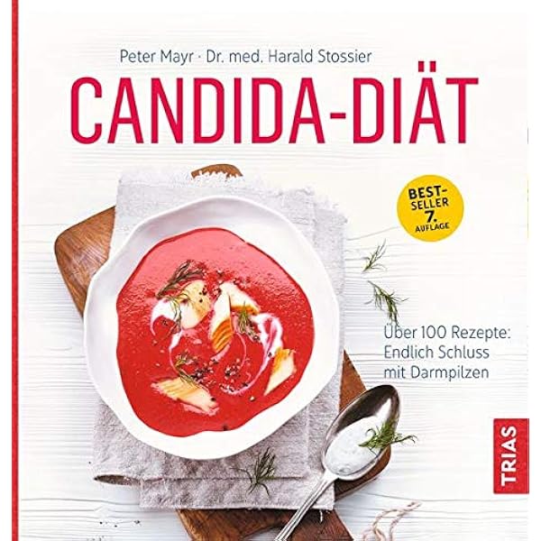 Candida Diat Uber 100 Rezepte Endlich Schluss Mit Darmpilzen Mayr Peter Stossier Harald Amazon De Bucher