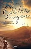Bücher Neuerscheinungen 2022 - Osteraugen: In deinem Licht sehen wir das Licht von Raphael Müller