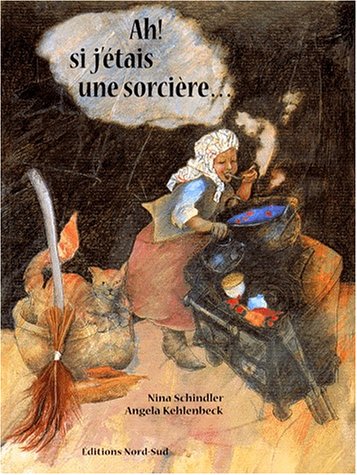 couverture de : Ah ! si j'&eacute;tais une sorci&egrave;re
