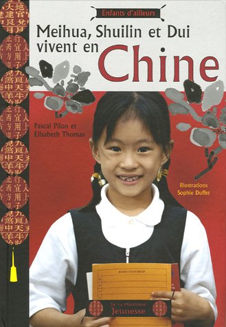 Meihua, Shuilin et Dui vivent en Chine