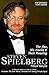Steven Spielberg: The Man, His Movies, and Their Meaning by 