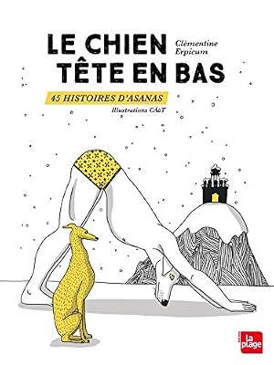 La plage Le chien tête en bas 45 histoires d'asanas