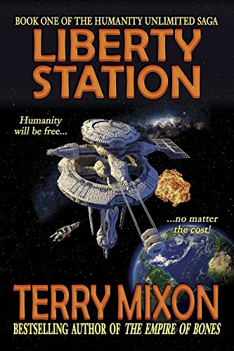 Liberty Station (Book 1 of The Humanity Unlimited Saga) (English Edition)