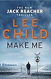 Bücher Neuerscheinungen 2022 - Make Me: (Jack Reacher 20) von Lee Child