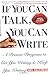 If You Can Talk You Can Write by Joel Saltzman